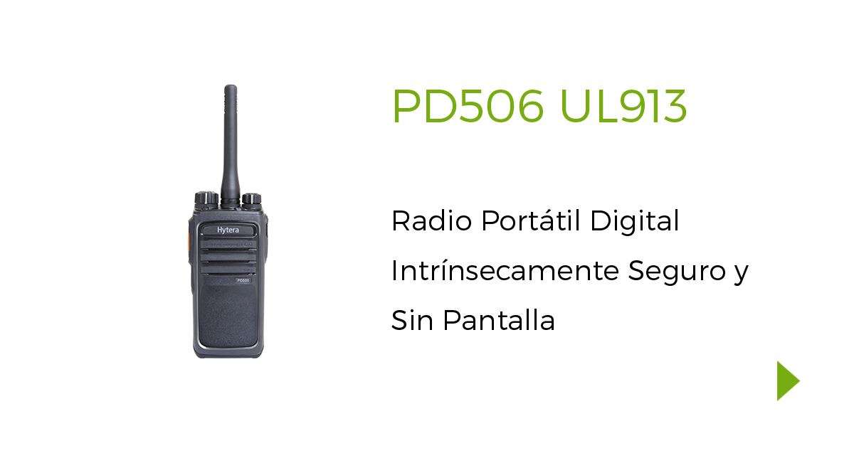 Hytera PD506 UL913 UHF1 410-480MHz 256CH DMR Tier II Intrínseco 4W Radio digital para ambientes explosivos e Industrias de Gas y Petróleo Fácil de utilizar e implementar Precio +iva