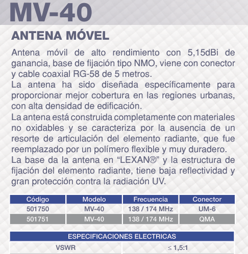 ARS MV-40 Antena movil VHF 138-174 MHz, 3dB. Incluye Montaje perforado de 3/4 con 5 mts de cable coaxial RG-58/U y conector PL-259 Precio + iva